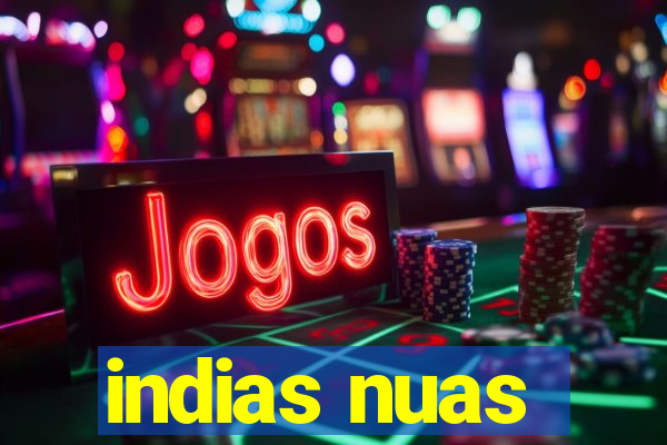 indias nuas